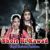 Bhole Ki Kawad